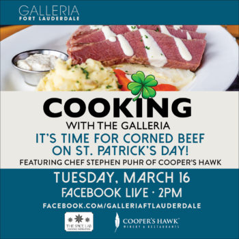 Learn How to Prepare Corned Beef with Cooper’s Hawk Winery & Restaurants Chef Stephen Puhr on the  St. Patrick’s Day Edition of Cooking with The Galleria 3/16/21