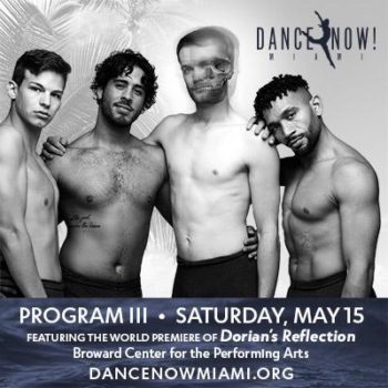 Dance NOW! Miami presents Dorian’s Reflection at the Broward Centre 5/15/21
