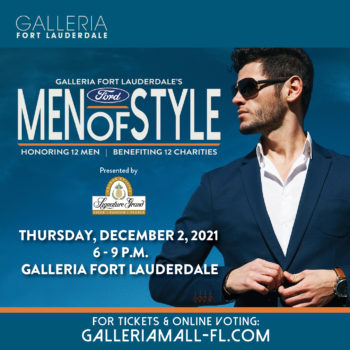 15th Annual Galleria Fort Lauderdale’s Ford Men of Style presented by Signature Grand 12/2/21