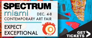 Get Tickets to SPECTRUM Miami Contemporary Art Fair, Dec 4-8, Wynwood Art District