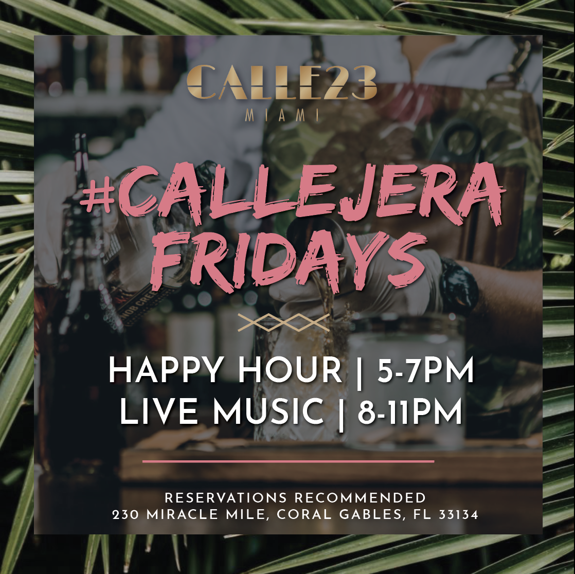 Celebrate #CallejeraFridays with Calle 23 Miami every Friday! 10/9/20