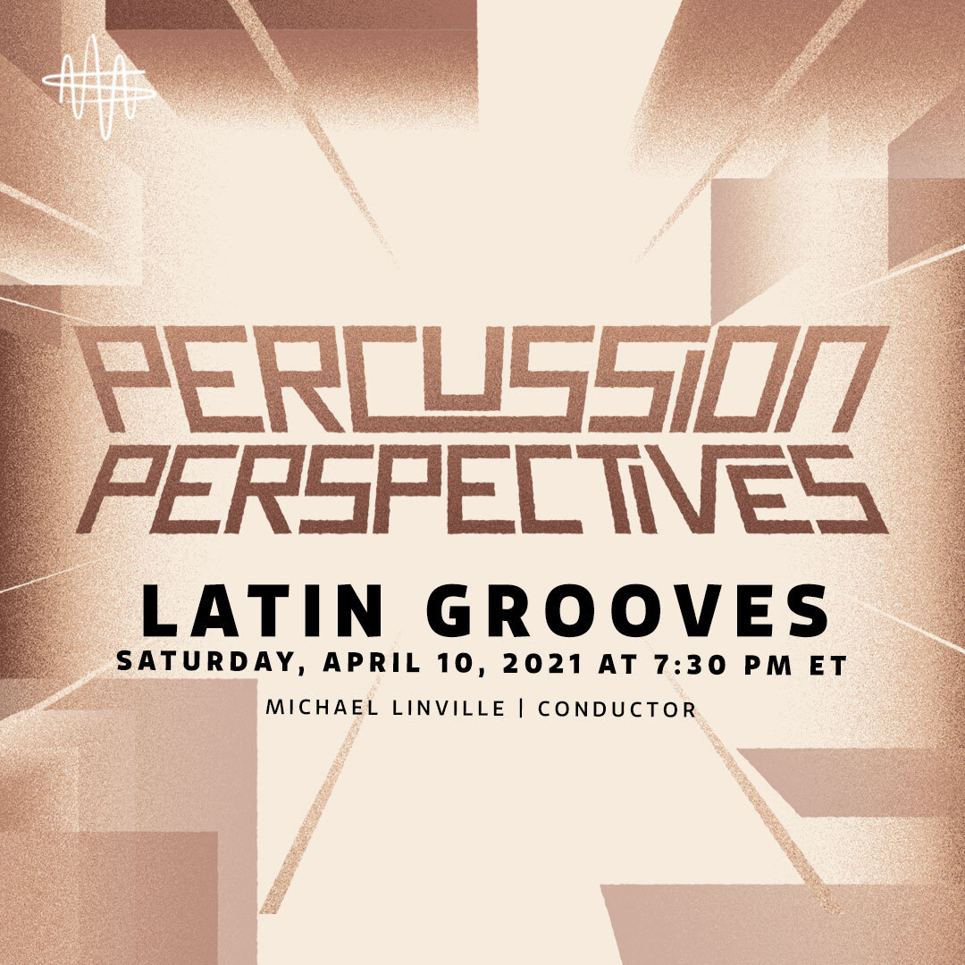 Percussion Perspectives Latin Grooves 4/10/21 The Soul Of Miami