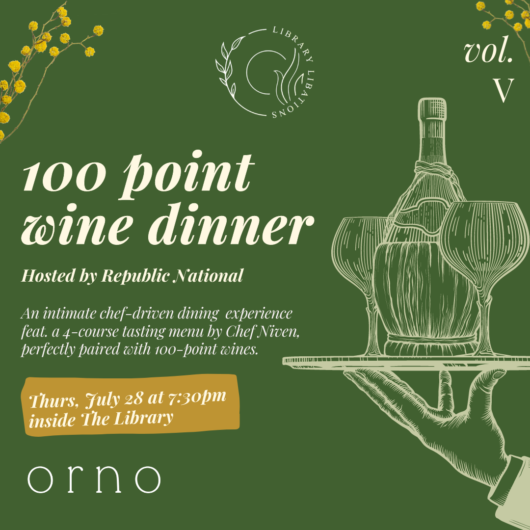 Library Libations Vol. V 100 point Wine Dinner 7/28/22 The Soul Of
