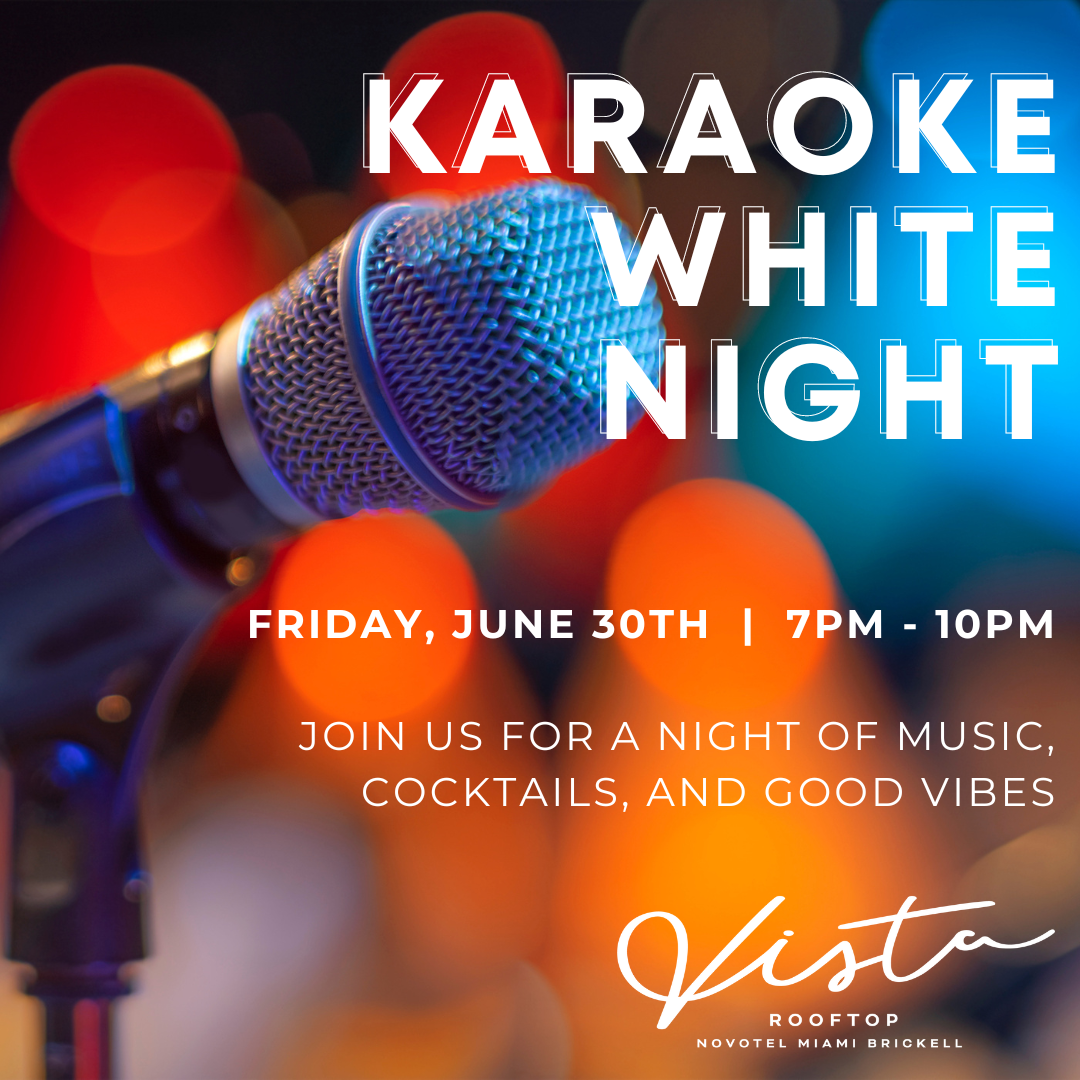 Karaoke White Night at Vista Rooftop Bar 6/30/23 The Soul Of Miami
