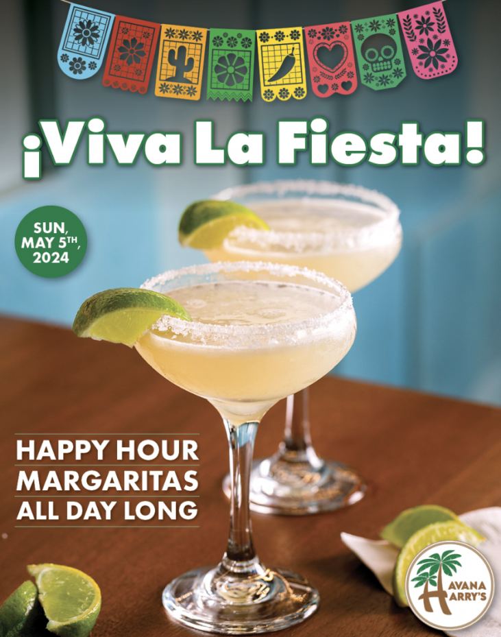 Celebrate Cinco de Mayo with an all day Happy Hour at Havana Harry’s 5