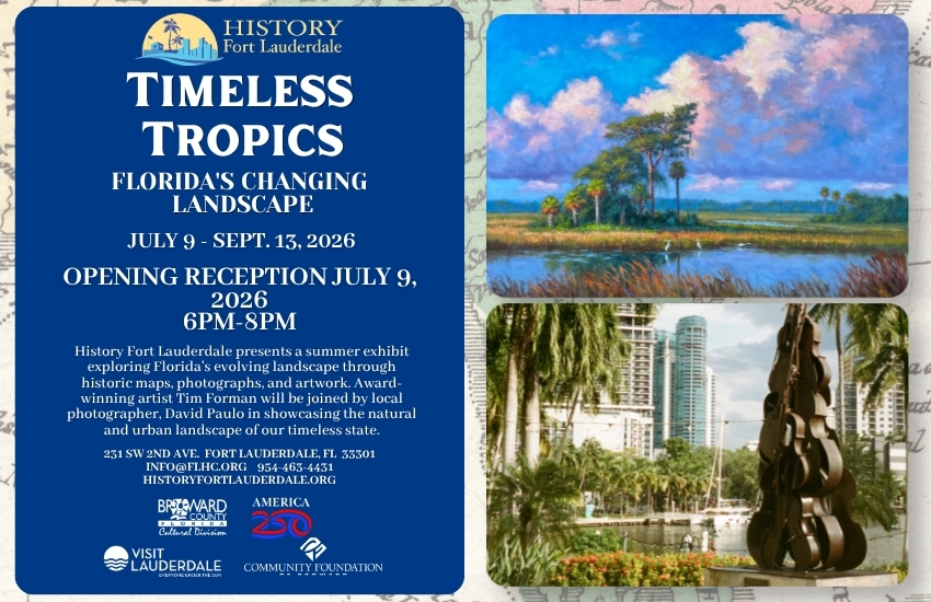 “Timeless Tropics: Florida’s Changing Landscapes” Fine Art Exhibit